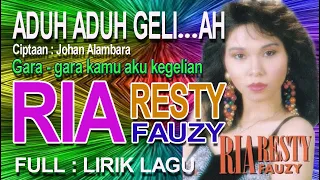 Download Aduh Geli...Ah Ria Resty Fauzy The Best Song MP3