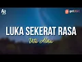 Download Lagu Luka Sekerat Rasa - Vita Alvia (LIRIK)