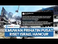 Download Lagu Pusat Penelitian Diserang Iran, Para Ilmuwan Israel Prihatin Mempertanyakan Masa Depan Negaranya