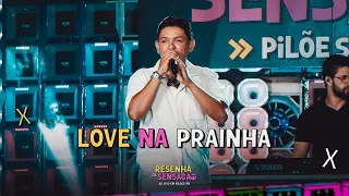 LOVE NA PRAINHA - Marcynho Sensação (DVD Resenha Da Sensação Ao Vivo em Pilões/PB)