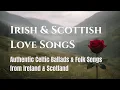 Lagu Irish \u0026 Scottish Love Songs  for Valentine's Day 2026 - Authentic Celtic Ballads and Folk Music