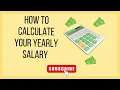 HOW TO CALCULATE YOUR YEARLY SALARY BASED ON YOUR HOURLY RATE SUBSCRIBE AND LIKE FOR MORE