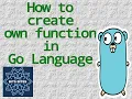 How to create own user define function in go language