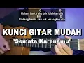 [Chord Mudah] SEMATA KARENAMU - MARIO G KLAU (Tutorial Kunci Gitar)