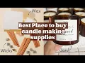Where I buy ALL my Candle Making Supplies Candle Business