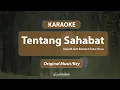 Download Lagu Karaoke Anneth feat Betrand Putra Onsu - Tentang Sahabat (Original Music/Key)