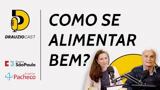 Alimentação para além da comida | DrauzioCast