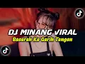 Download Lagu DJ MINANG BASARAH KA GARIH TANGAN BREAKBEAT || DJ MINANG VIRAL TIK TOK TERBARU 2024