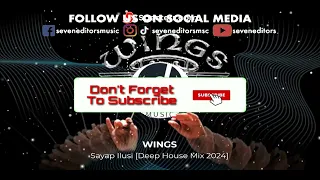 Download WINGS - Sayap Ilusi [Deep House Mix 2024] MP3