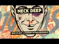Neck Deep - What Did You Expect? (2014 Version)