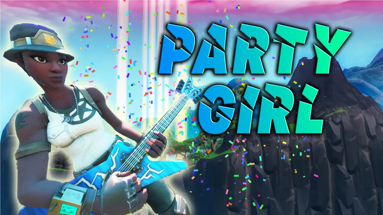 Fortnite Montage - "PARTY GIRL" (StaySolidRocky)