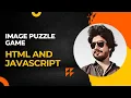 How to create Image puzzle game using HTML and JavaScript