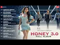 Download Lagu Honey 3.0 - Full Album | Yo Yo Honey Singh | Rony Ajnali \u0026 Gill Machhrai