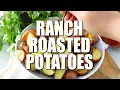 How to make RANCH ROASTED POTATOES