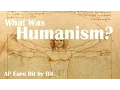 What Was Humanism AP Euro Bit by Bit