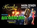Download Lagu Karaoke BUTA KARENA CINTA - Mansyur S ( Nada Wanita )