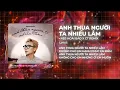 Lagu Anh Thua Người Ta Nhiều Lắm Remix - NB3 Hoài Bảo x SS | Anh thua người ta nhiều lắm không cho em...
