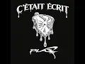 C'était Écrit - PLAZ
