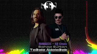                                               بهاء سلطان   تعال ادلعك ريمكس دندنها