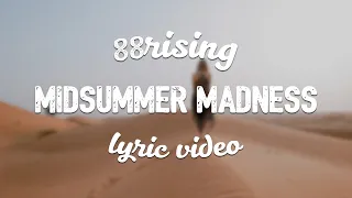 Download 88RISING - Midsummer Madness (ft. Joji \u0026 Rich Brian \u0026 Higher Brothers \u0026 AUGUST 08) (Lyric Video) MP3