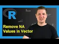 Remove NA Values from Vector in R 2 Examples How to Delete Missing Data from Array is na