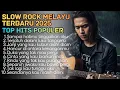 Lagu SLOW ROCK MELAYU TERBARU 2025 / Paling Sedih Menyayat Hati / Lagu Pop Minang / Slow Melayu🎶