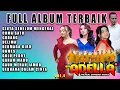 Lagu 🎵 FULL ALBUM OM ADELLA PALING ENAK DIDENGAR | Cinta Sebelum Mengenal, Cuma Satu, Curang, Delima
