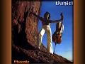 Download Lagu Daniel :  Phoenix (Recorded in 1976/1978) Released 2001(WorldInSound) - Full Album