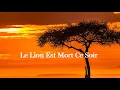 le lion est mort ce soir pow wow paroles