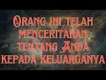 Download Lagu Orang ini telah menceritakan tentang Anda kepada keluarganya 💌