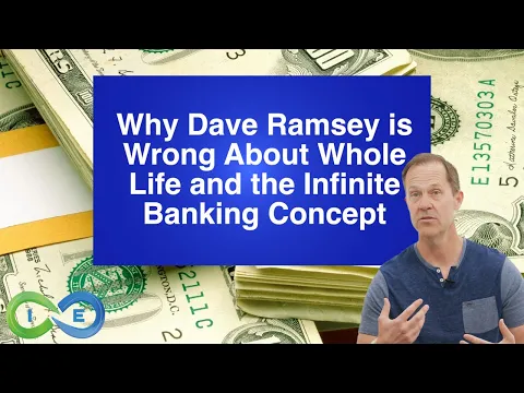 Why Dave Ramsey is Wrong About Whole Life and Infinite Banking