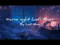 Download Lagu Warm Night Lofi Beats 🌙 – Chill \u0026 Relaxing Music to Sleep, Study, or Relax
