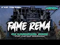 DJ REMIX FYP TIKTOK VIRAL 2025‼️DJ FAME REMA VIBES OLD || BAM PROJECT OFFICIAL
