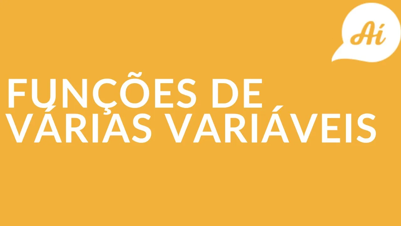 Funções de Várias Variáveis - Introdução | Cálculo | Teoria