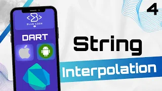 04 Dart String Interpolation Concatenation Explained