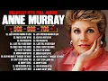 Lagu Anne Murray Greatest Hits🎶 Anne Murray Best Hits Collection 🎶  All Time Favorite Hits Songs