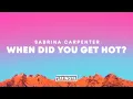 Download Lagu Sabrina Carpenter – When Did You Get Hot?