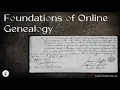 Foundations of Online Genealogy The Formidable Genealogist Webinars