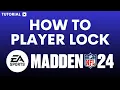 How to Player lock in Madden 24
