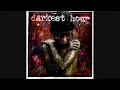 Darkest Hour - Convalescence, HD