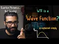 Wave Functions in Quantum Mechanics The SIMPLE Explanation Quantum Mechanics But Quickly
