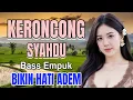 KERONCONG SYAHDU BASS EMPUK BIKIN HATI ADEM