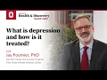 What is depression and how is it treated Ohio State Medical Center