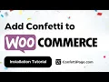 Woocommerce Confettipage com Confetti Code installation tutorial