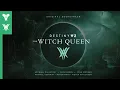 Destiny 2 The Witch Queen Original Soundtrack - Track 28