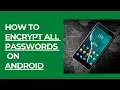 How to Encrypt your Passwords on Android