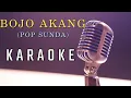 Download Lagu BOJO AKANG (KARAOKE)