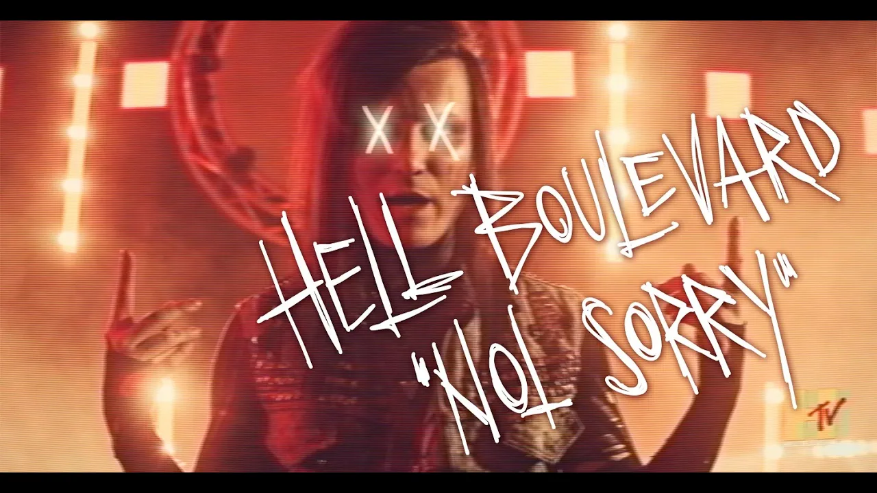 Hell Boulevard - Not Sorry (Official Video) Hell Boulevard - Not Sorry (Official Video)