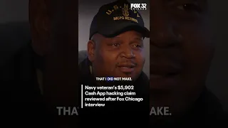 Navy veteran s 5 902 Cash App hacking claim reviewed after Fox Chicago interview