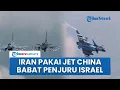 Download Lagu Iran Digadang Beli Jet Tempur China, Bakal Ubah Langit Suriah Jadi Arena Perang Babat Penjuru Israel